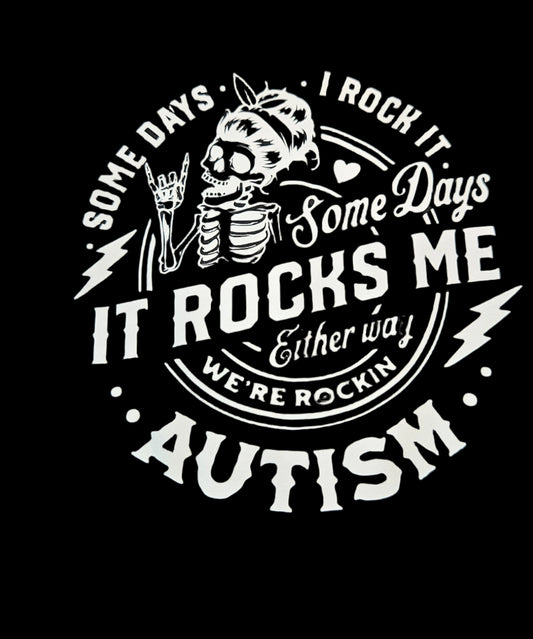 Rock Your Autism- T- Shirt